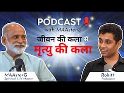 जीवन की कला से मृत्यु की कला | Podcast with Rohitt | Shabdyog | Meditation through listening