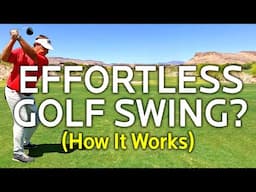 Effortless Golf Swing - How It Works
