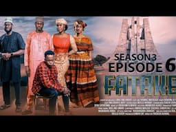 FATAKE SEASON 3, EPISODE 6 ORIGINAL FULL HD.