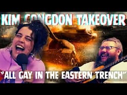 All Gay in the Eastern Trench | Kim Congdon Takeover