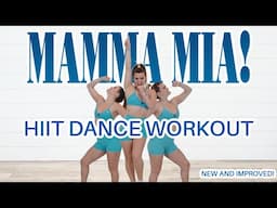 MAMMA MIA HIIT DANCE WORKOUT--ITS TIME FOR A REDO!