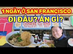 SAN FRANCISO ĐI ĐÂU? ĂN GÌ? MỘT NGÀY THAM QUAN SAN FRANCISCO || Nick Nguyen