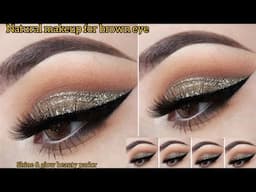 Natural makeup tutorial for brown eye | easy eyes makeup tutorial for beginners |shine&glow |makeup