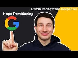 Google Napa Partitioning - Query Time Splits | Distributed Systems Deep Dives With Ex-Google SWE
