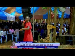 PR. ELIZABETH MOKORO||SAVED BY GRACE JUDGED BY WORKS||REACH OUT TV