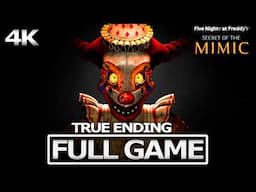 FNAF SECRET OF THE MIMIC Full Gameplay True Ending Walkthrough / No Commentary【FULL GAME】4K Ultra HD