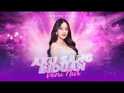 Veni Nur - Aku Sang Biduan (Coming Soon)