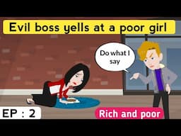 Rich and poor part 2 | English story | Animated story | English conversation | Learn English