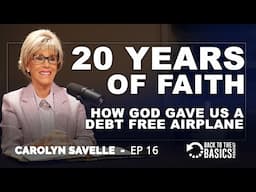 God Gave Us an Airplane | Carolyn Savelle, BTTB Episode 16