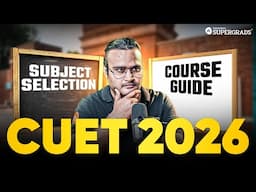 How to Choose Subjects, Courses & Universities After CUET 2026 🤔| Complete Counselling Guide 🔎