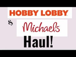 HOBBY LOBBY HAUL & MICHAELS!🎀🎀🎀
