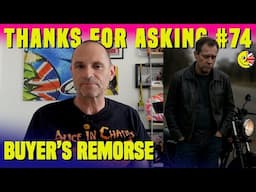 Thanks for asking: Buyer’s remorse, Californian winters, how to save yourself from disaster & more