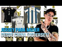 Compré Jerseys para MUJER de CHINA REAL MADRID, MEXICO Y ARGENTINA ADJERSEY