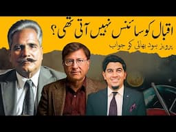Criticism on Iqbal - Response to Pervez Hoodbhoy’s ignorance
