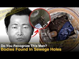 2 Bodies Found in Seoul’s Sewers: The Manhole Mystery That Still Haunts South Korea