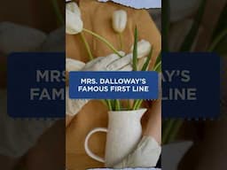 Mrs. Dalloway’s Famous First Line #literature #virginiawoolf