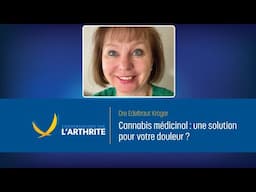 Cannabis médicinal : une solution pour votre douleur ? | Conversations sur l’arthrite