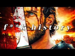 when the director doesn't give a f**k about historical accuracy (again)