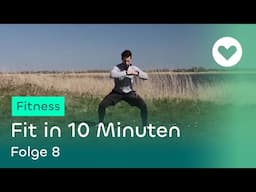 Fit in 10 Minuten - Folge 8