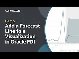 How to Add a Forecast Line to a Visualization in Oracle FDI: Demo