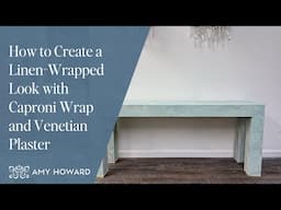 How to Create a Linen-Wrapped Look with Caproni Wrap and Venetian Plaster