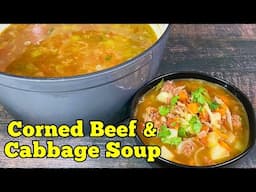 This CORNED BEEF AND CABBAGE SOUP Uses Canned Corned Beef!