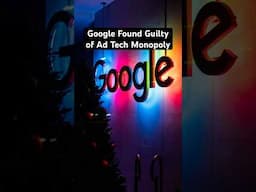 Google Found Guilty of Illegal Ad Tech Monopoly #verity #news #google #court #fyp #explore #alphabet
