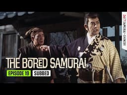 The Bored Samurai (1973) Season 1 Full Episode 19 | SAMURAI VS NINJA | English Sub