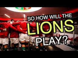 So how will the 2025 British & Irish Lions play?
