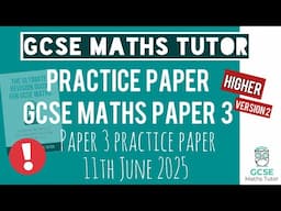 GCSE Maths “Best Guess” Paper 3 | Version 2 | Higher | 11th June 2025 | TGMT