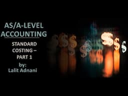 AS/A Level Accounting - Standard Costing - Part 1 (Sales Variance)