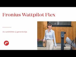 Webinár: Fronius Wattpilot Flex - az autótöltés új generációja (HU)