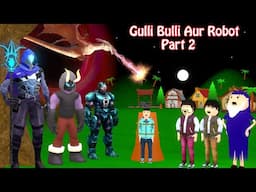 Gulli Bulli Aur Robot Part 2 | Gulli Bulli Cartoon | Horror Story| Gulli Bulli Baba Cartoon
