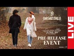 8 Vasantalu Pre-Release Event LIVE | Ananthika | Phanindra Narsetti | Mythri Movies | YouWe Media