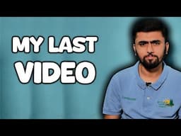 My Last Video 😓