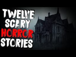 12 HORRIFYING Horror Stories From The Internet | 2 Hours Of Scary Stories From NoSleep