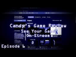 Candy's Game Review | Episode 6