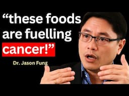 The Cancer Expert: "This Common Food Is Making Cancer Worse!" | Dr. Jason Fung