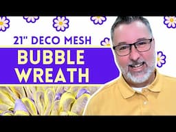 Bubble Wreath - 21" Deco Mesh Wreath - Wreath DIY - #wreath @DavesWreaths
