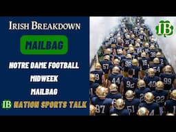 Notre Dame Football Midweek Mailbag