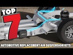 Top 7 Best Automotive Replacement Air Suspension Kits You Need for a Smoother Ride