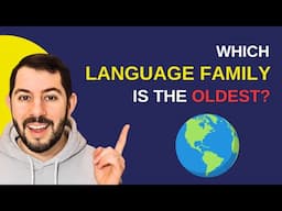 Which Language Family Is the OLDEST? (The Top 9 Oldest Language Families)