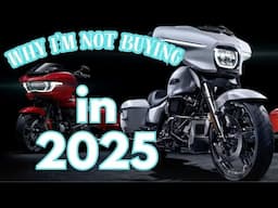 Why I'm not Buying a new Harley in 2025!
