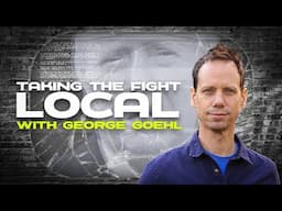 Why organising locally matters With George Goehl