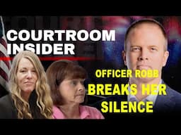 COURTROOM INSIDER | Officer Robb breaks her silence, Rachel Smith on Melani charges and more