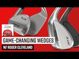 Why The Cleveland RTZ Wedges are Game-Changers