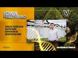 DNA Valtreiro | Gaspar Stremel, o Valtreiro que foi pra Argentina comandar operações canavieiras