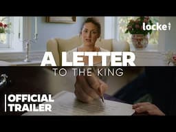 A Letter To The King - Trailer #1