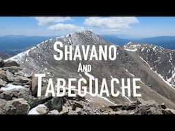 2 14ers In 1 Day | Hiking Mt. Shavano And Tabeguache Peak trail guide