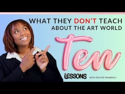10 Hard Truths About Building a Real Career in the Art World (No One Talks About This)